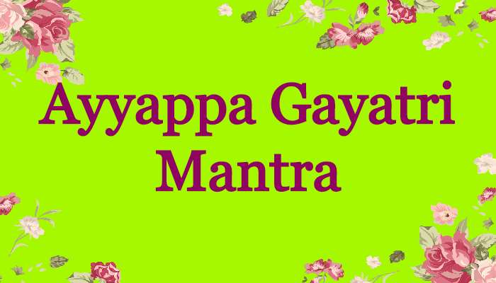 Ayyappa Gayatri Mantra