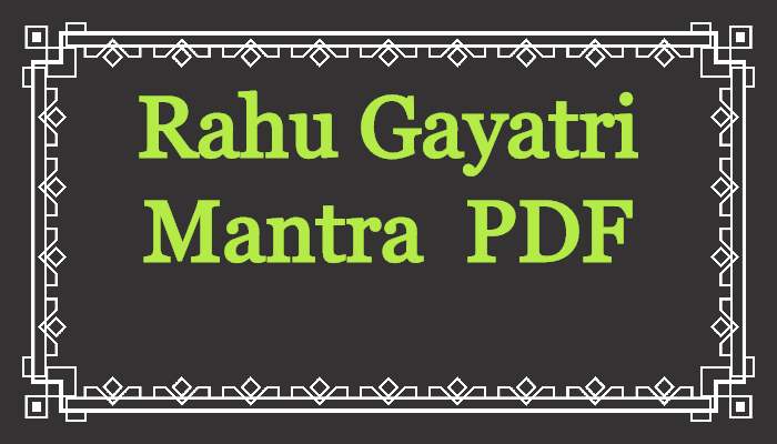 Rahu Gayatri Mantra PDF Free Download
